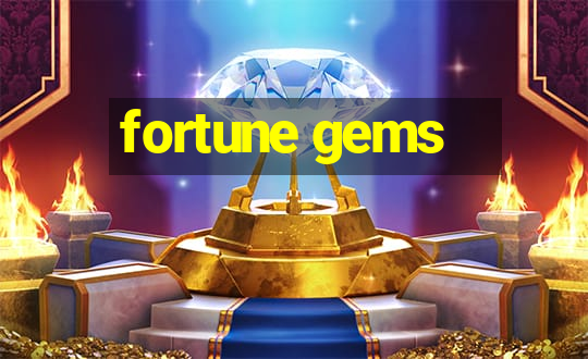 fortune gems