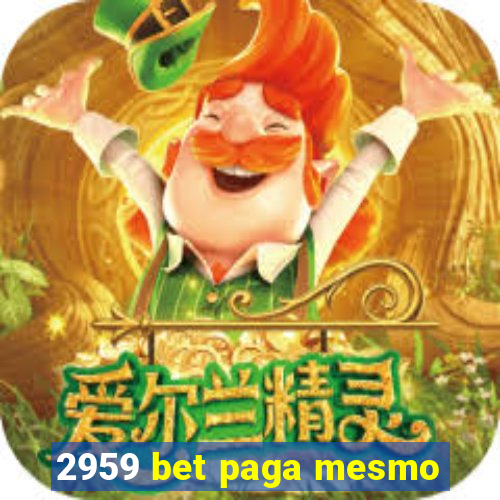 2959 bet paga mesmo