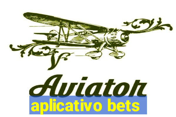 aplicativo bets