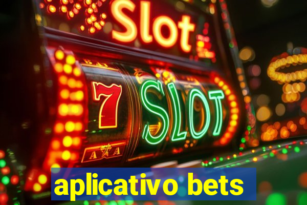 aplicativo bets