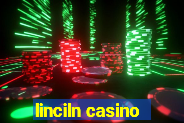 linciln casino