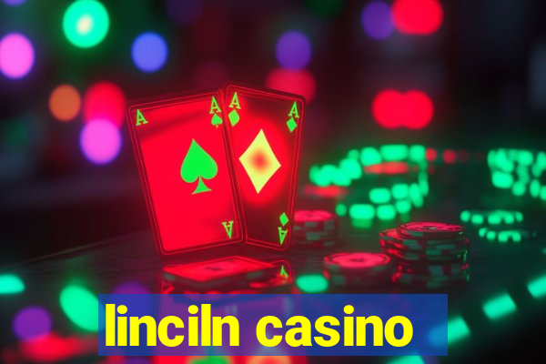 linciln casino