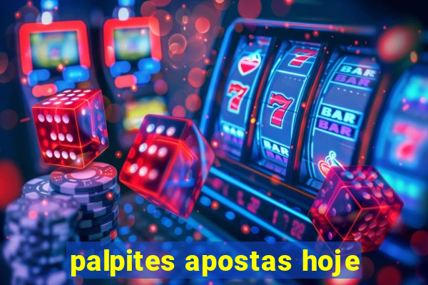 palpites apostas hoje