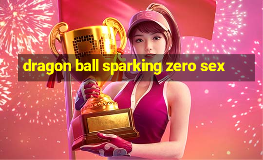 dragon ball sparking zero sex