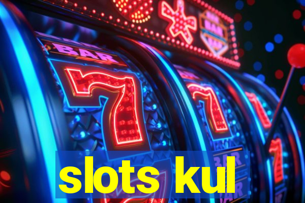 slots kul