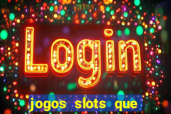 jogos slots que pagam dinheiro de verdade