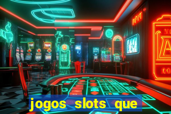 jogos slots que pagam dinheiro de verdade