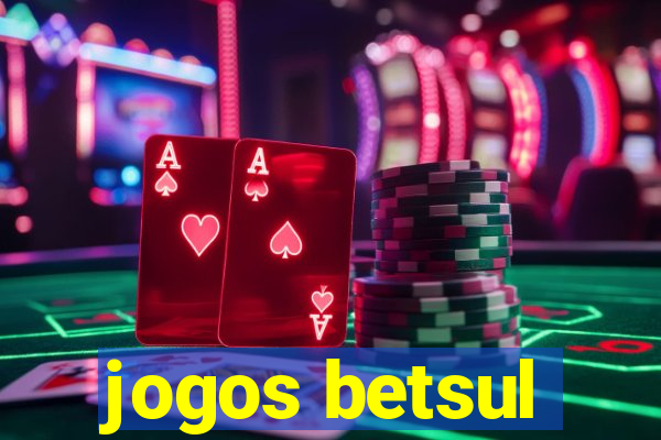 jogos betsul