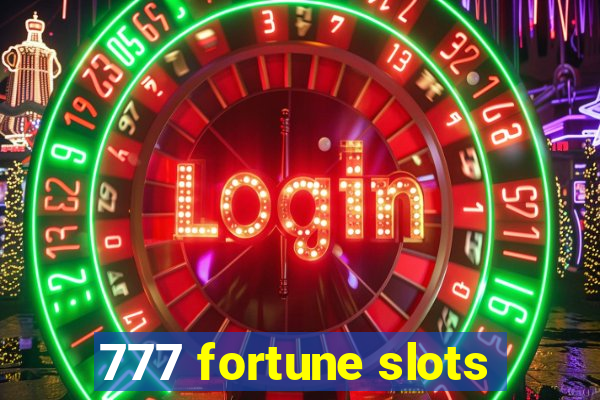 777 fortune slots