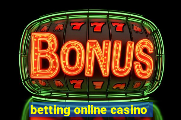 betting online casino