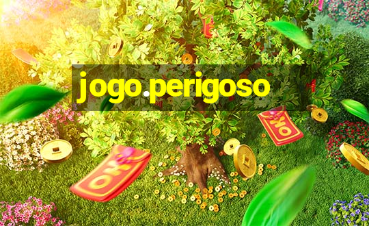 jogo.perigoso