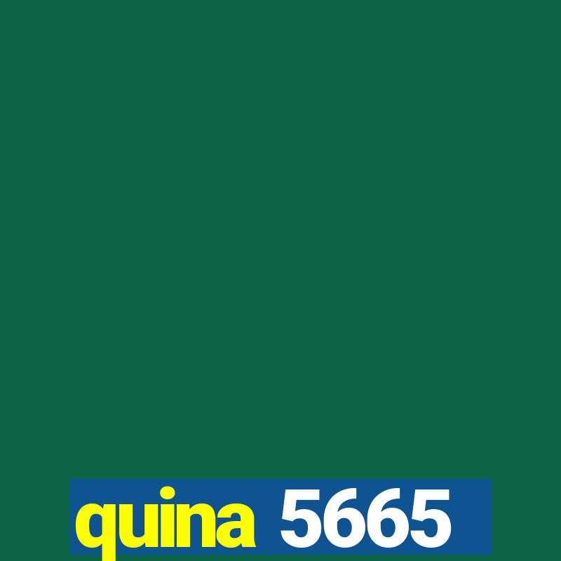 quina 5665