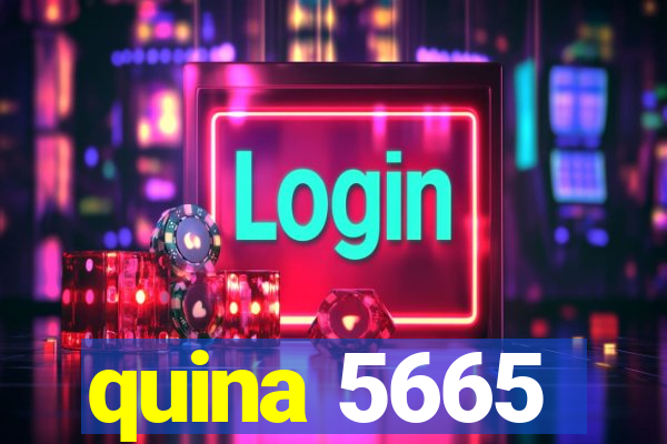 quina 5665