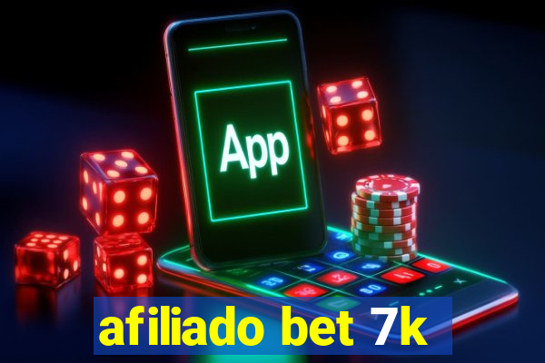 afiliado bet 7k