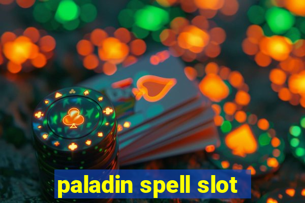 paladin spell slot