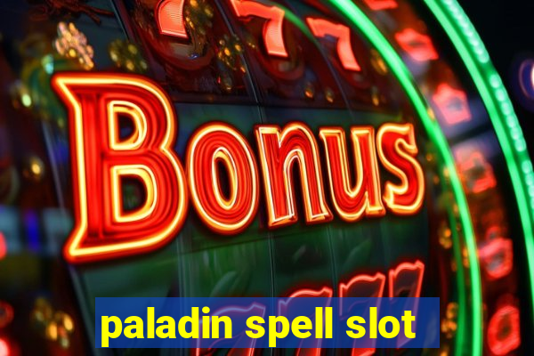 paladin spell slot