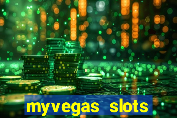 myvegas slots casino free