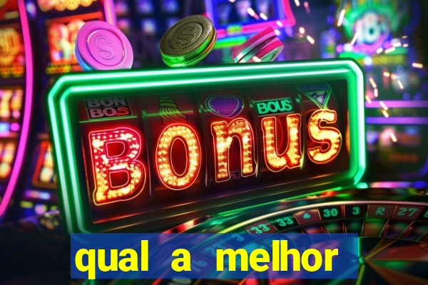 qual a melhor plataforma do tigrinho para jogar