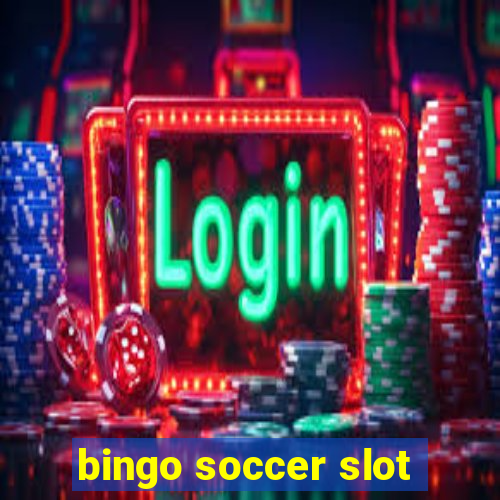 bingo soccer slot