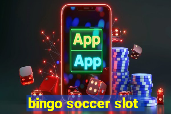 bingo soccer slot