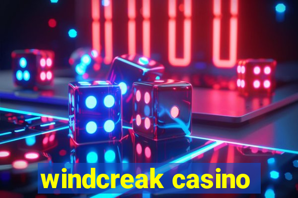 windcreak casino