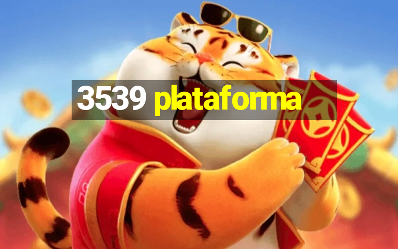 3539 plataforma