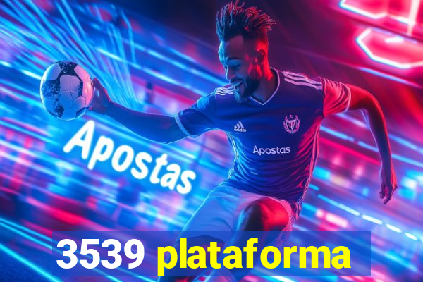 3539 plataforma