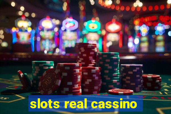 slots real cassino