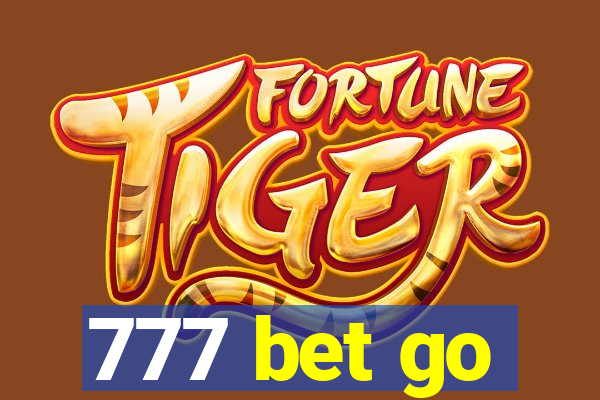 777 bet go