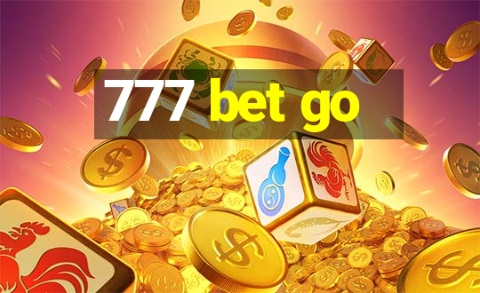 777 bet go