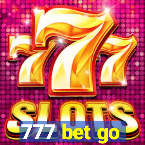 777 bet go