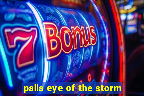 palia eye of the storm