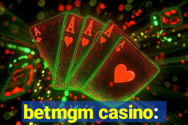 betmgm casino: