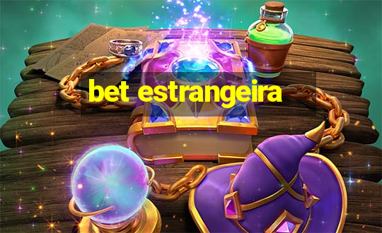 bet estrangeira