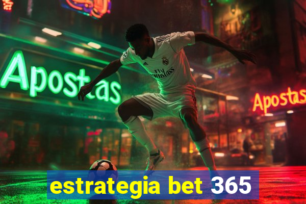 estrategia bet 365