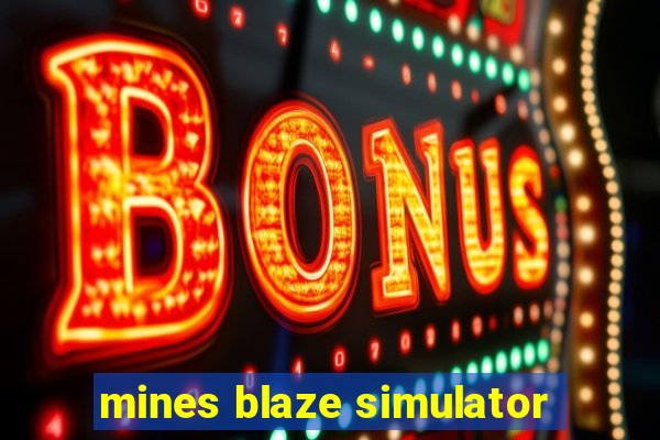 mines blaze simulator