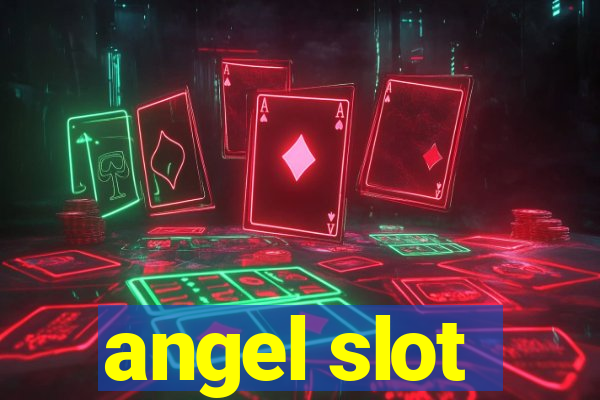 angel slot