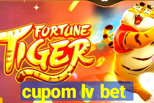 cupom lv bet