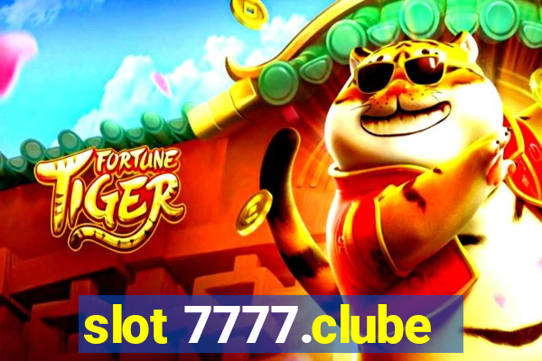 slot 7777.clube