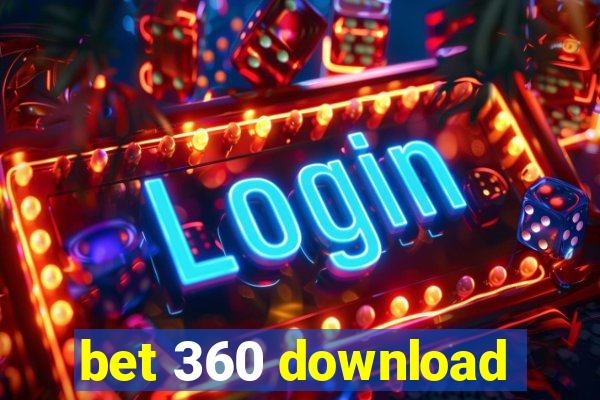 bet 360 download