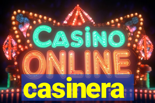 casinera