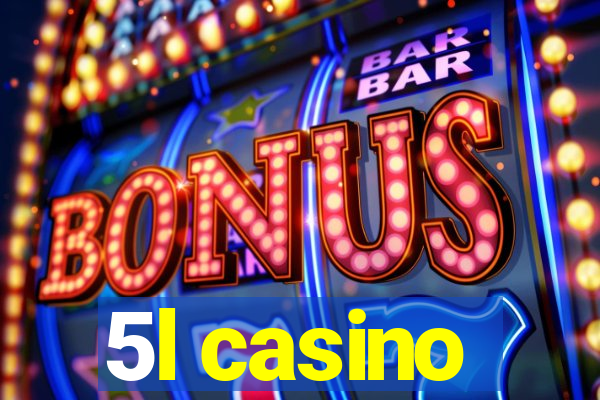 5l casino