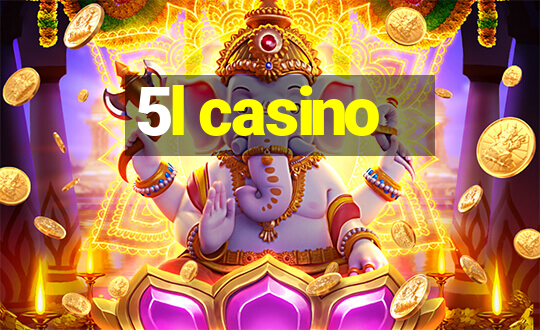 5l casino