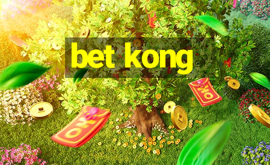 bet kong