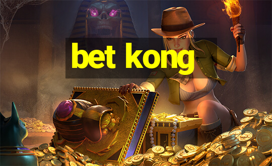 bet kong