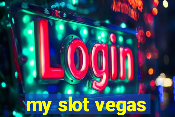 my slot vegas