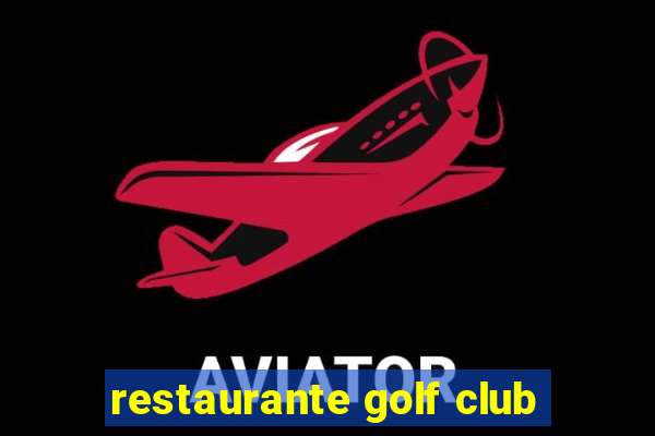 restaurante golf club