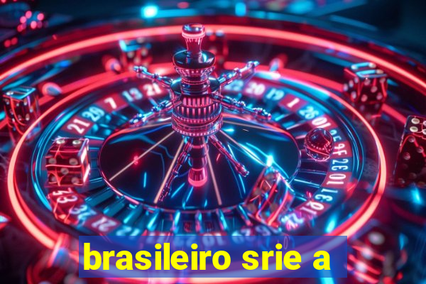 brasileiro srie a