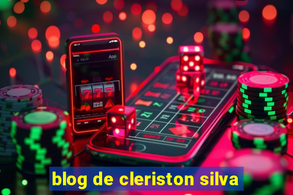 blog de cleriston silva