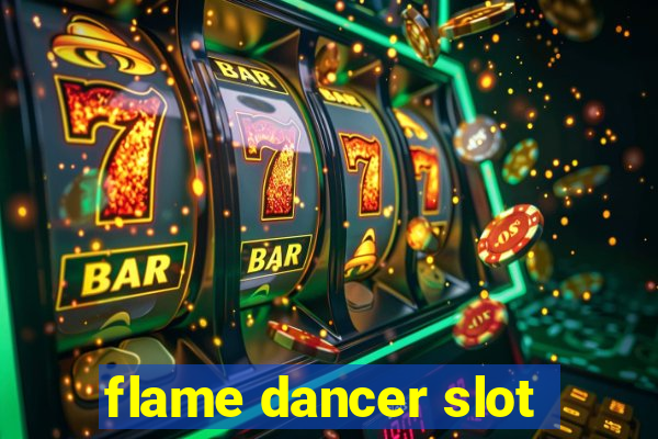 flame dancer slot